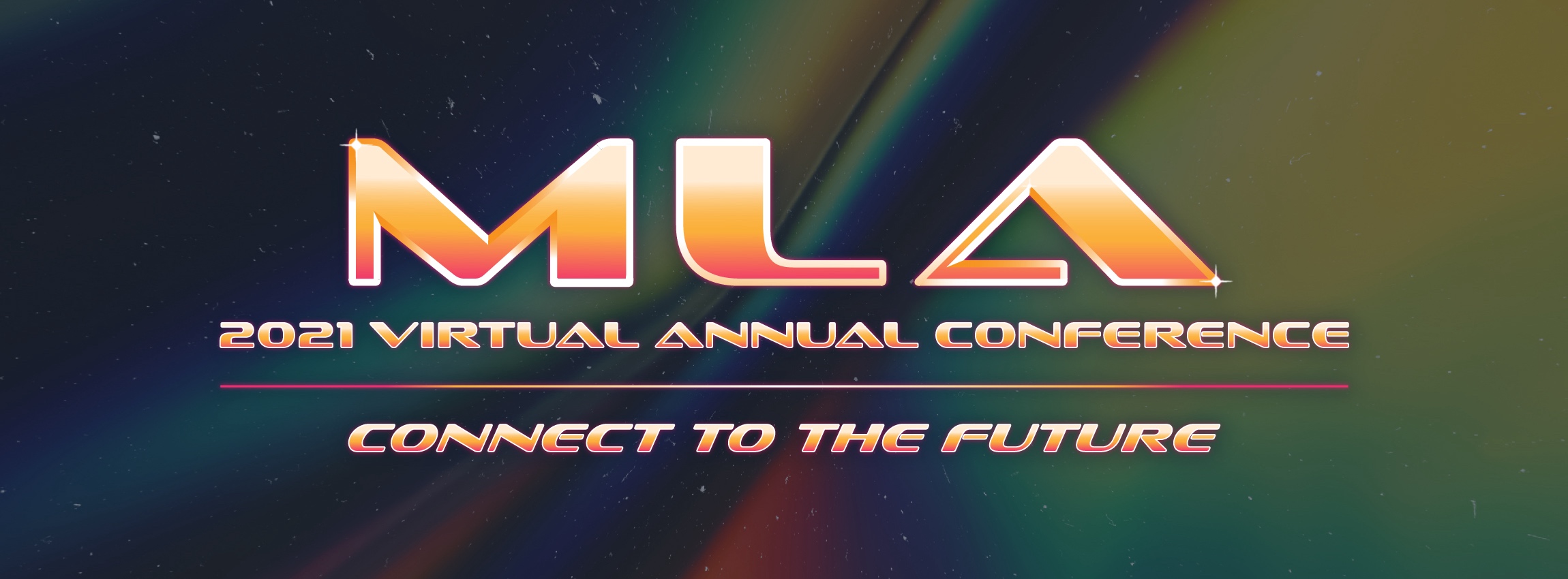  Text logo that says MLA 2021 Virtual Annual Conference Connect to the future