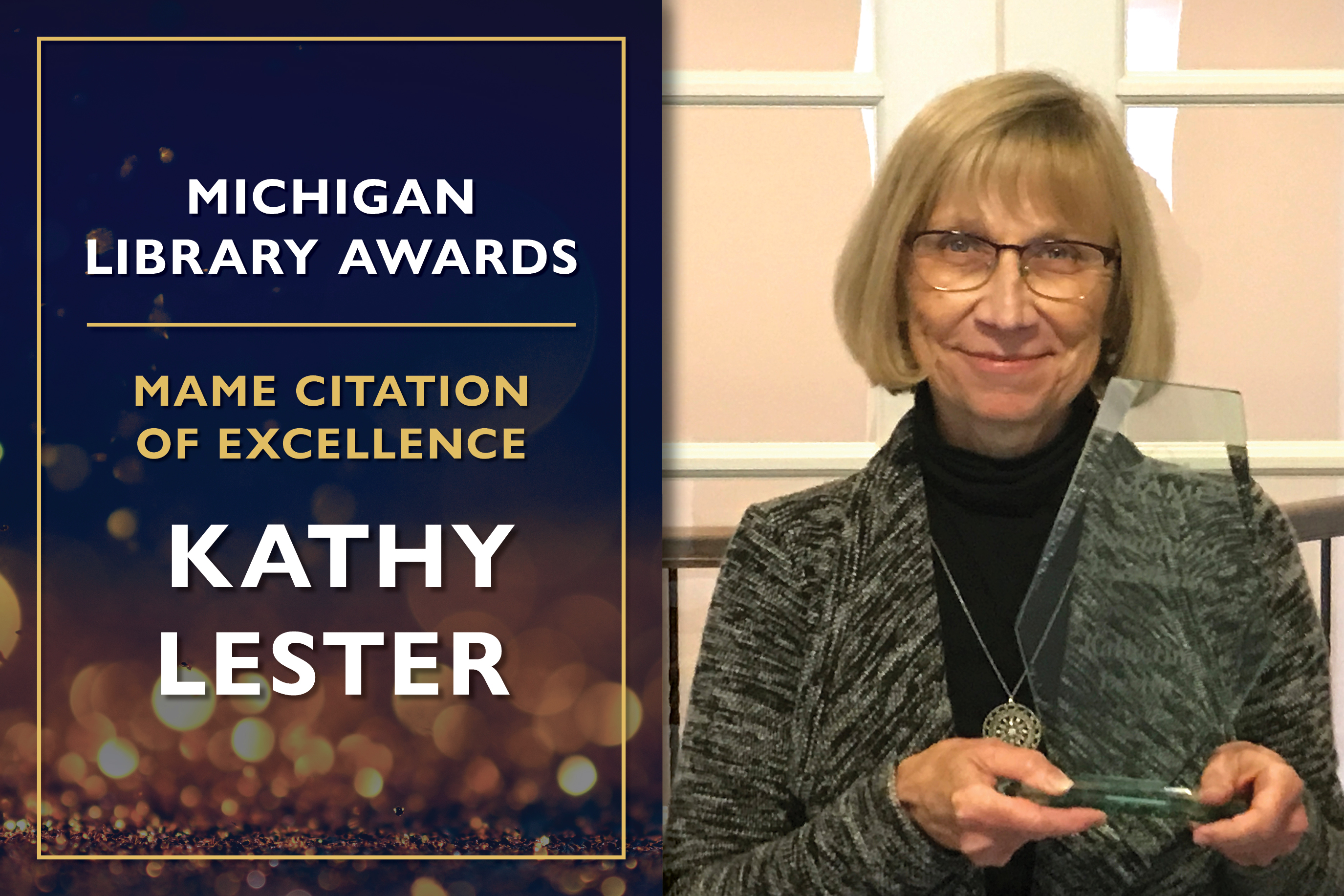 Citation of Excellence Kathy Lester, Advocacy Chair of the Michigan Association of Media in Education