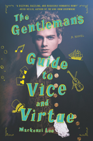The Gentleman’s Guide to Vice and Virtue #1 by Mackenzi Lee book cover