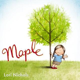 2015 Mitten Award Winner Maple by Lori Nichols