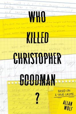 Who Killed Christopher Goodman? by Allan Wolf book cover
